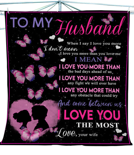To my husband fleece blanket meaningful gifts for husband on Anniversary, Valentine's day, Christmas - FSD1381D08