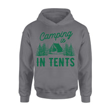Load image into Gallery viewer, Women&#39;s Camping is in Tents T Shirt Funny Intense Camping Shirt for Women - I06D07250115