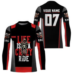 Custom Dirt Bike Jersey UV Red Motocross Shirt Kid&Adult Life Is A Crazy Ride MX Off-Road PDT507