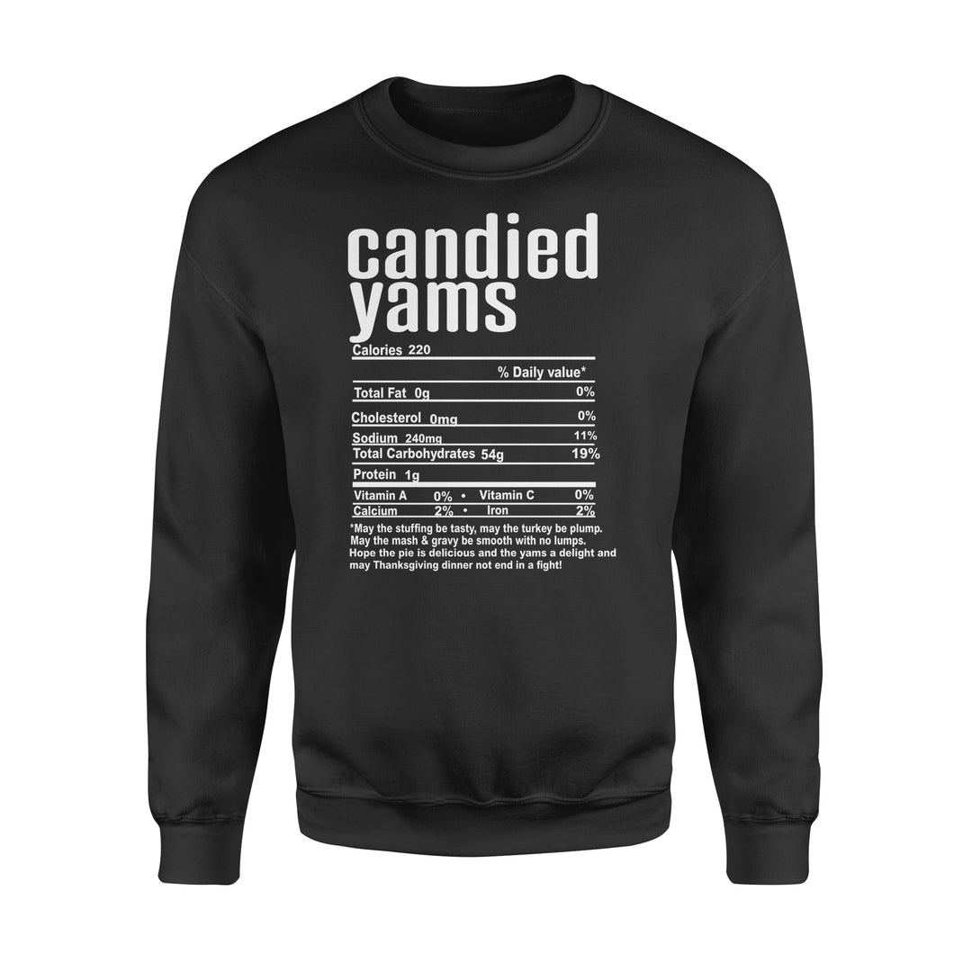 Candied yams nutritional facts happy thanksgiving funny shirts - Standard Crew Neck Sweatshirt