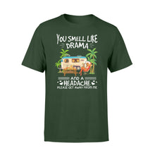 Load image into Gallery viewer, You smell like drama and a headache Camping Shirt and Hoodie - SPH62