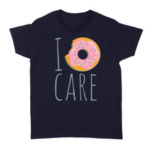 Load image into Gallery viewer, I Donut Care - Standard Women&#39;s T-shirt