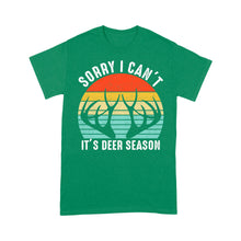 Load image into Gallery viewer, Sorry I can't It's deer season funny vintage hunting deer horn shirt D06 NQS2520 Standard T-Shirt