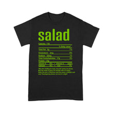 Load image into Gallery viewer, Salad nutritional facts happy thanksgiving funny shirts - Standard T-shirt