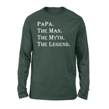 Load image into Gallery viewer, Papa The Man The Myth The Legend Long sleeve - X Mas, Birthday Gift for dad, father&#39;s day gift ideas - FSD982