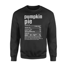 Load image into Gallery viewer, Pumpkin pie nutritional facts happy thanksgiving funny shirts - Standard Crew Neck Sweatshirt