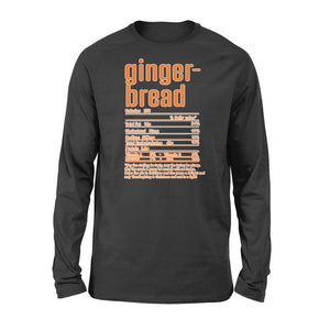 Gingerbread nutritional facts happy thanksgiving funny shirts - Standard Long Sleeve