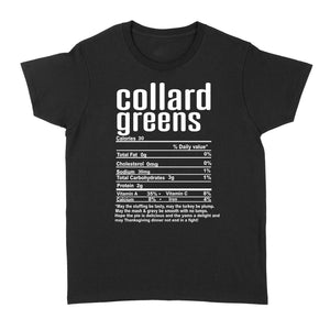 Collard greens nutritional facts happy thanksgiving funny shirts - Standard Women's T-shirt