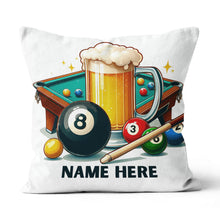 Load image into Gallery viewer, Funny Billiard And Beer Personalized White Pillow, Billiard Cute Pillows TDM0842