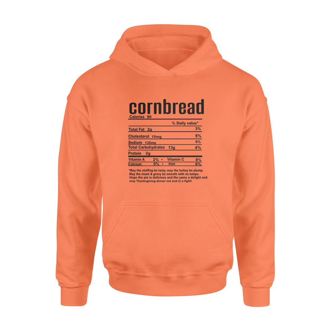 Cornbread nutritional facts happy thanksgiving funny shirts - Standard Hoodie