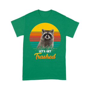 Raccoon Let's Get Trashed Funny Raccoon Lover Gift Raccoon T-Shirt - FSD1457D02