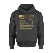 Load image into Gallery viewer, Pecan pie nutritional facts happy thanksgiving funny shirts - Standard Hoodie