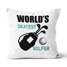 Load image into Gallery viewer, World&#39;s Okayest Golfer Throw Golf Pillow Cool Golf Gifts For Golfer LDT1213