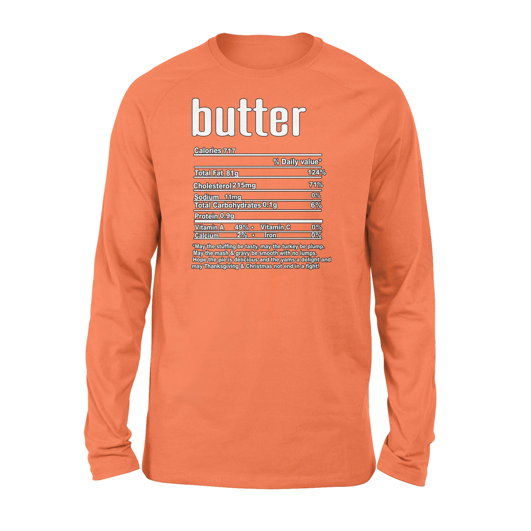 Butter nutritional facts happy thanksgiving funny shirts - Standard Long Sleeve