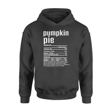 Load image into Gallery viewer, Pumpkin pie nutritional facts happy thanksgiving funny shirts - Standard Hoodie