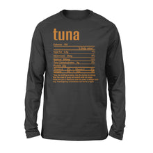 Load image into Gallery viewer, Tuna nutritional facts happy thanksgiving funny shirts - Standard Long Sleeve