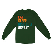 Load image into Gallery viewer, Funny Disc Golf Shirt eat sleep Disc golf repeat, disc golf gifts Long sleeve D01 NQS4626