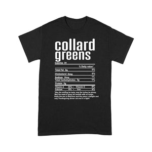 Collard greens nutritional facts happy thanksgiving funny shirts - Standard T-shirt