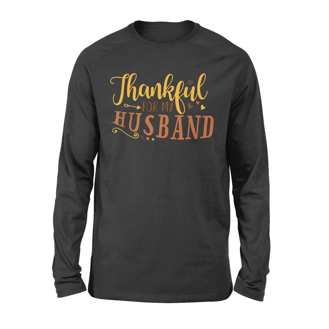 Thankful for my husband thanksgiving gift for her - Standard Long Sleeve
