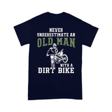 Load image into Gallery viewer, Dirt Bike Men T-shirt - Never Underestimate An Old Man with A Dirt Bike, Motocross Tee Biker Off-road Racing| NMS177 A01