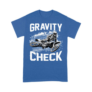 Dirt Bike Men T-shirt - Gravity Check - Cool Extreme Motocross Biker Tee, Off-road Dirt Racing for Rider Dad Papa| NMS196 A01