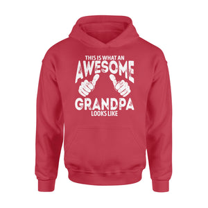 This is what an Awesome Grandpa Looks Like, Grandfather Gift, gift for grandpa D06 NQS1334 - Standard Hoodie