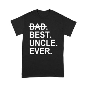 Father's Day Craft Ideas For Uncle, Matching Family Shirt - Best Uncle Ever, Shirts Ideas - Standard T-shirt