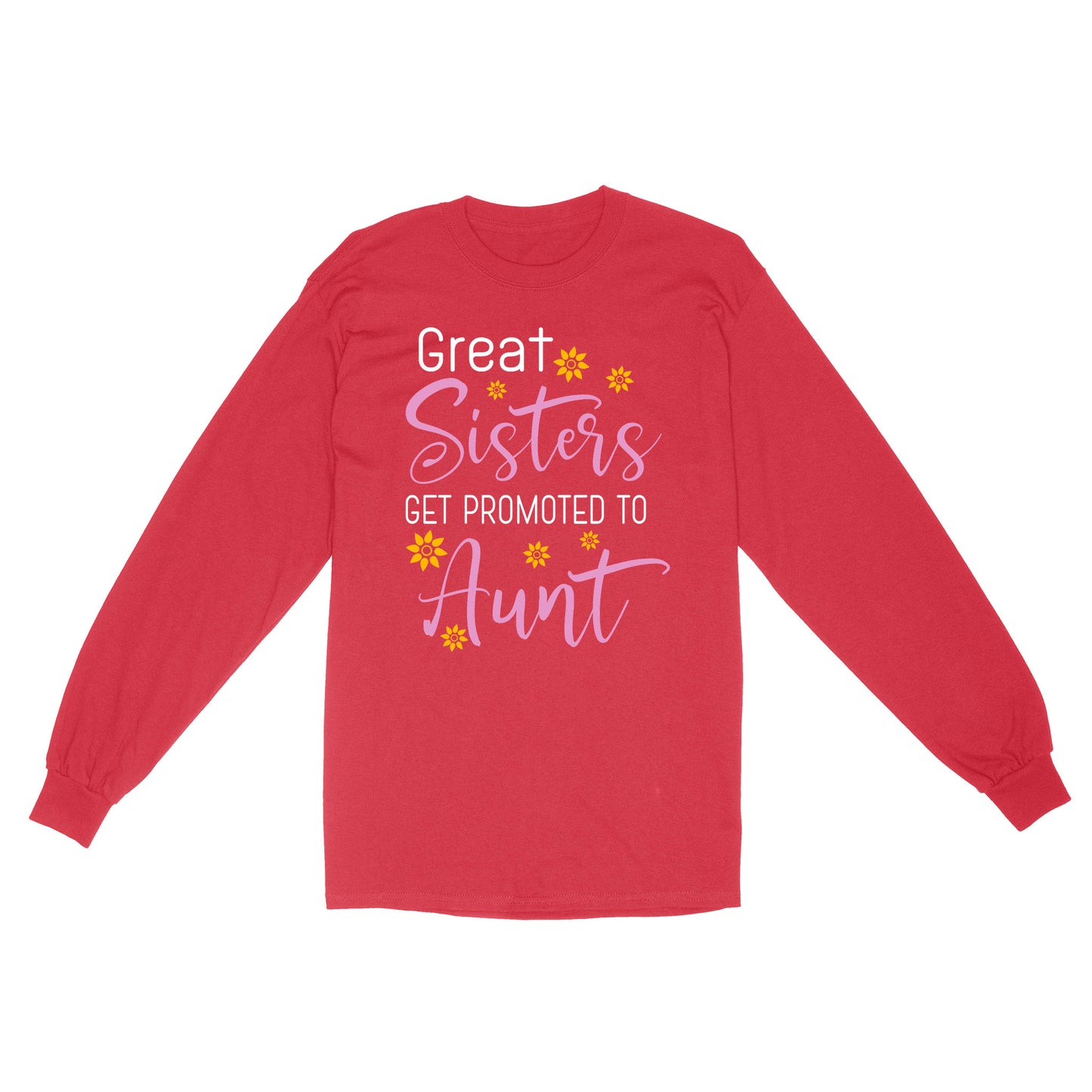 Mother's Day Gifts For Aunts - Great Sisters Get Promotion To Aunts Cotton Shirts For Aunts - Standard Long Sleeve