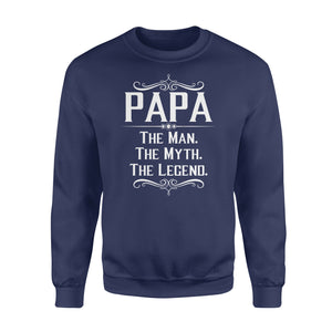 Papa The Man, The Myth, The Legend - Standard Crew Neck Sweatshirt