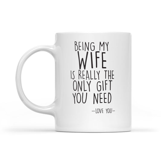 Wife Gifts, Funny Valentine Gift For Wife, Coffee Mug Gift For Wife- FSD1334D07