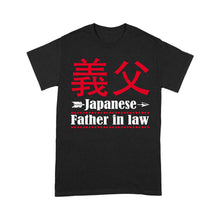 Load image into Gallery viewer, Japanese Father in law T-shirt, funny gift for father's day