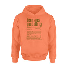 Load image into Gallery viewer, Banana pudding nutritional facts happy thanksgiving funny shirts - Standard Hoodie