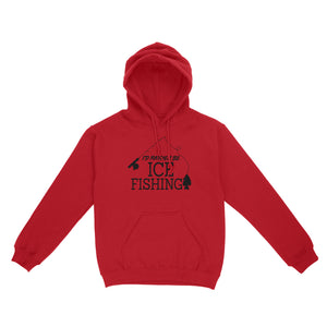 I'd rather be Ice fishing crappie Ice Hole Fish Frozen Winter Snow Angling D02 NQS2506 - Hoodie