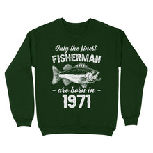 Load image into Gallery viewer, Only the finest fisherman are born in custom year Standard Crew Neck Sweatshirt