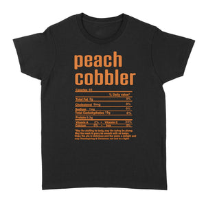 Peach cobbler nutritional facts happy thanksgiving funny shirts - Standard Women's T-shirt