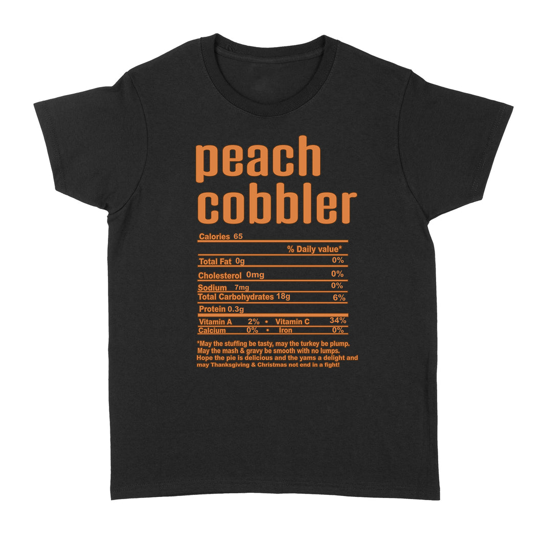 Peach cobbler nutritional facts happy thanksgiving funny shirts - Standard Women's T-shirt