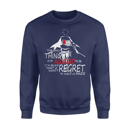 Attack On Titan T Shirt - The Only Thing - Standard Crew Neck Sweatshirt