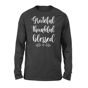 Grateful thankful blessed - Standard Long Sleeve